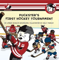 Puckster's First Hockey Tournament 177049457X Book Cover