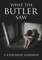 What the Butler Saw 1326532030 Book Cover