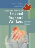 Lippincott's Textbook for Personal Support Workers: A Humanistic  Approach to Caregiving 1608311708 Book Cover