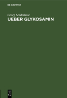 Ueber Glykosamin 3111132277 Book Cover