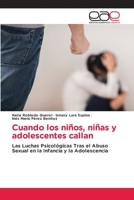 Cuando los niños, niñas y adolescentes callan 6209594867 Book Cover