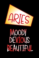 Aries- Moody Devious Beautiful: Star Sign Journal, Notebook, A Perfect Astrology Gift 1697476155 Book Cover