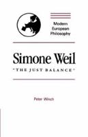 Simone Weil (Modern European Philosophy) 0521317436 Book Cover