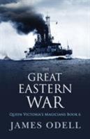 The Great Eastern War 0993460178 Book Cover