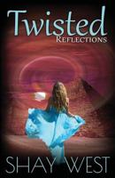 Twisted Reflections 1620154331 Book Cover