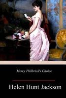 Mercy Philbrick's Choice (1886) 1985781476 Book Cover