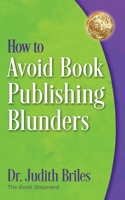 How to Avoid Book Publishing Blunders 1885331916 Book Cover