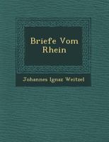 Briefe Vom Rhein 1249777976 Book Cover