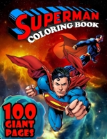 Superman Coloring Book: GREAT Gift for Any Kids and Fans with HIGH QUALITY IMAGES and GIANT PAGES B08R8WSL41 Book Cover