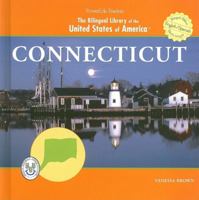 Connecticut (The Bilingual Library of the United States of America) 1404230718 Book Cover