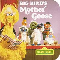 Big Bird's Mother Goose (A Chunky Book(R)) 0394867459 Book Cover
