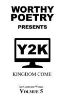 Worthy Poetry: Kingdom Come 1530484030 Book Cover