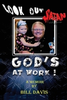 Look Out Satan God's At Work! B0BKRZX3P8 Book Cover