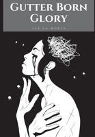 Gutter Born Glory null Book Cover