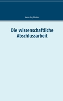 Die wissenschaftliche Abschlussarbeit 3753409065 Book Cover