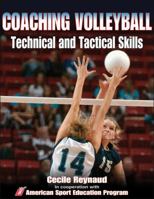 Coaching Volleyball Technical & Tactical Skills 0736053840 Book Cover