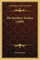 The Rainbow Feather 1986685624 Book Cover