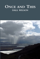Once And This 0557497205 Book Cover