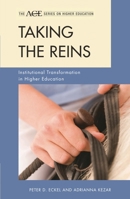 Taking the Reins: Institutional Transformation in Higher Education 1442215941 Book Cover