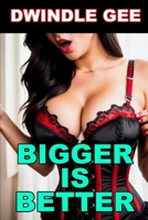 BIGGER IS BETTER: Crossdressing, Virgin 1980596298 Book Cover