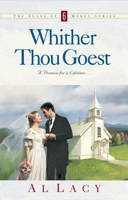 Whither Thou Goest (Angel of Mercy Series) 1576730786 Book Cover