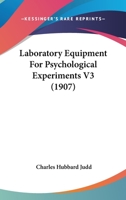 Laboratory Equipment For Psychological Experiments V3 143709810X Book Cover