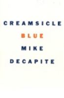 Creamsicle Blue 0966659252 Book Cover