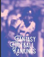 Fantasy Football Rankings: Write Your Own Fantasy Football Draft Board for Ranking Players 1092531610 Book Cover