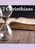 2 Corinthians (A Word from His Word) 1486626947 Book Cover