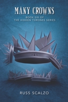Many Crowns: The battle rages in the heavens and on the earth. Nonstop twists and turns. B08XYFP2LZ Book Cover