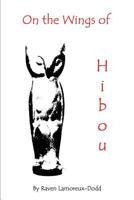 On The Wings of Hibou 1453845054 Book Cover