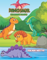 Dinosaur coloring books for kids ages 4-8: Fantastic Realistic Dinosaur Coloring Activity Book for Kids & Toddlers Girls Preschoolers Ages 3-8, 6-8 B08W3RNYRX Book Cover