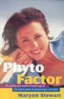 The Phyto Factor: The exciting New medical Breakthrough on the Natural power of Phytoestrogen-rich Foods 0733608973 Book Cover
