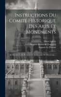 Instructions Du Comité Historique Des Arts Et Monuments: Architecture Gallo-romaine Et Architecture Du Moyen-àge... 1022374796 Book Cover