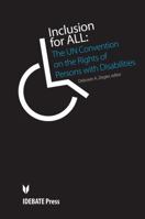 Inclusion for All: The UN Convention on the Rights of Persons with Disabilities 1932716793 Book Cover