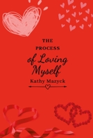 Process of Loving Myself 1312744375 Book Cover