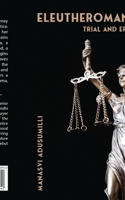 ELEUTHEROMANIA: TRIAL AND ERROR B0CX17CVJJ Book Cover