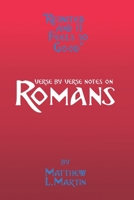 Reunited and It Feels So Good: verse by verse notes on Romans B09XZGTZM1 Book Cover