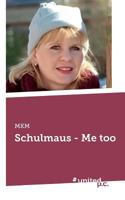 Schulmaus - Me too 3710336139 Book Cover