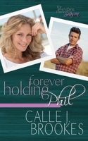 Forever Holding Phil 1940937507 Book Cover