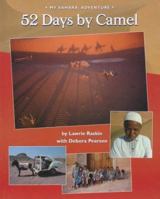 52 Days by Camel: My Sahara Adventure (Adventure Travel Series)