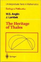 The Heritage of Thales (Undergraduate Texts in Mathematics / Readings in Mathematics) 038794544X Book Cover
