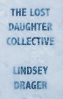 The Lost Daughter Collective 1941088732 Book Cover