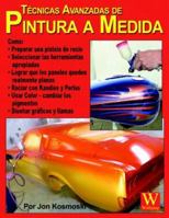 Advanced Custom Painting Techniques - Spanish Language Edition 1929133278 Book Cover
