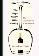 The Napa Valley Wine Industry 1527569713 Book Cover