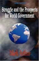 Struggle and the Prospects for World Government (Global Thoughts Series) 1553697197 Book Cover