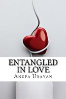 Entangled in Love: Whether to be in Love or not to be 1534781900 Book Cover