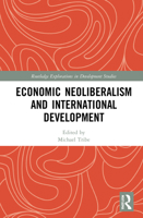 Economic Neoliberalism and International Development 0367640252 Book Cover