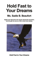Hold Fast to Your Dreams B0DNMHJPNP Book Cover