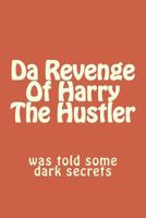 Da Revenge Of Harry The Hustler 1979655189 Book Cover